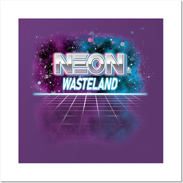 Neon Wasteland Wall Art by Melmacian Santa